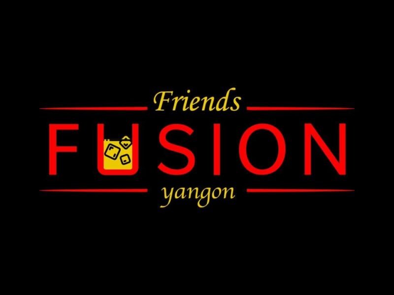 Friends Fusion Yangon